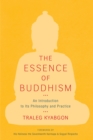 Image for The essence of Buddism  : an introduction to its philosophy and practice