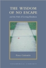 Image for The Wisdom of No Escape : And the Path of Loving-Kindness