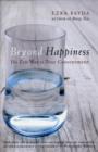 Image for Beyond happiness  : the Zen way to true contentment