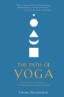 Image for The path of yoga  : an essential guide to its principles and practices