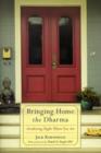 Image for Bringing Home The Dharma