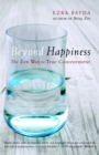 Image for Beyond happiness  : the Zen way to true contentment
