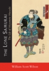 Image for The lone samurai  : the life of Miyamoto Musashi