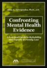 Image for Confronting Mental Health Evidence : A Practical Guide to Reliability and Experts in Family Law