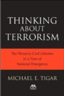 Image for Thinking About Terrorism : The Threat to Civil Liberties in a Time of National Emergency