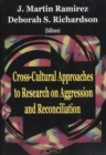 Image for Cross-Cultural Approaches to Research on Aggression &amp; Reconciliation