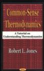 Image for Common-Sense Thermodynamics