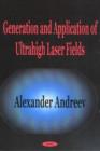 Image for Generation and Application of Ultrahigh Laser Fields
