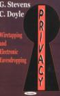 Image for Privacy : Wiretapping &amp; Electronic Eavesdropping