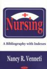 Image for Nursing : A Bibliography with Indexes