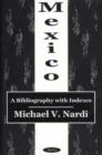 Image for Mexico : A Bibliography with Indexes