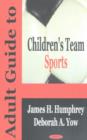 Image for Adult Guide to Children&#39;s Team Sports