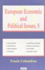 Image for European Economic &amp; Political Issues, Volume 5