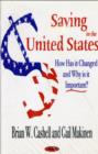 Image for Saving the United States : How Has it Changed &amp; Why is it Important