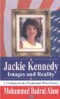 Image for Jackie Kennedy : Images &amp; Reality