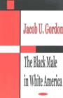 Image for Black Male in White America