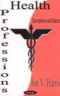 Image for Health Professions : Descriptions &amp; Indexes