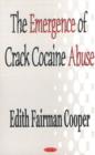 Image for The emergence of crack cocaine abuse