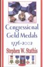 Image for Congressional Gold Medals 1776-2002