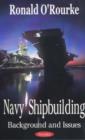 Image for Navy Shipbuilding : Background &amp; Issues
