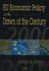 Image for EU Economic Policy at the Dawn of the Century
