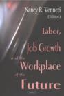 Image for Labor, Job Growth &amp; the Workplace of the Future