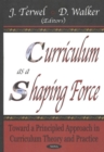 Image for Curriculum as a Shaping Force