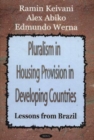 Image for Pluralism in Housing Provision in Developing Countries : Lessons from Brazil