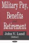 Image for Military Pay, Benefits &amp; Retirement