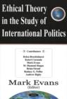 Image for Ethical Theory in the Study of International Politics