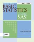 Image for Step-By-Step Basic Statistics Using SAS : Exercises