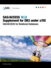 Image for SAS/ACCESS(R) 9.1.3 Supplement for DB2 Under Z/OS (SAS/ACCESS for Relational Databases)