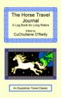 Image for The Horse Travel Journal - A Log Book for Long Riders