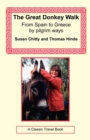 Image for The Great Donkey Walk - From Spain to Greece by Pilgrim Ways