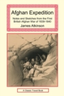 Image for Afghan Expedition - Notes and Sketches from the First British Afghan War of 1839-1840