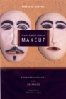 Image for Our emotional make-up  : ethnopsychology and selfhood
