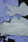 Image for Reinventing the soul  : posthumanist theory and psychic life