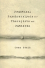 Image for Practical Psychoanalysis for Therapists and Patients