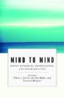 Image for Mind to Mind : Infant Research, Neuroscience, and Psychoanalysis