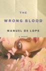 Image for The wrong blood: a novel