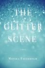 Image for The glitter scene: a novel