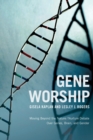 Image for Gene Worship