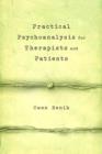 Image for Practical psychoanalysis for therapists and patients