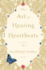 Image for The art of hearing heartbeats: a novel