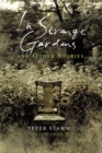 Image for In Strange Gardens and Other Stories