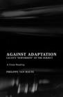 Image for Against adaptation: Lacan&#39;s &quot;subversion of the subject&quot;