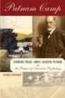 Image for Putnam camp: Sigmund Freud, James Jackson Putnam, and the purpose of American psychology