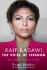 Image for Raif Badawi, The Voice of Freedom: My Husband, Our Story