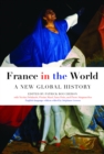 Image for France in the world: a new global history