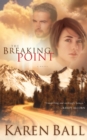 Image for The Breaking Point : God Uses a Storm to Bring a Lost Couple Home